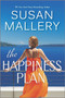 The Happiness Plan by Susan Mallery, 9780778333555