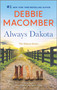 Always Dakota (A Novel) by Debbie Macomber, 9780778333975