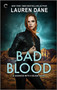 Bad Blood - 9781335490834 by Lauren Dane, 9781335490834