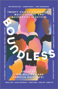 Boundless (Twenty Voices Celebrating Multicultural and Multiracial Identities) by Ismée Williams, Rebecca Balcárcel, 9781335428615