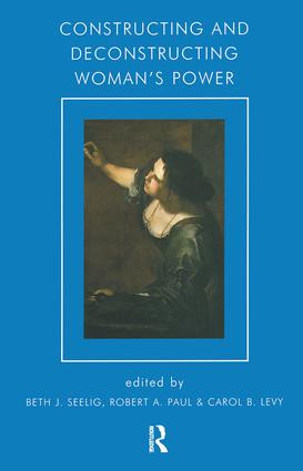 Constructing and Deconstructing Woman's Power - 9781855752917 by Beth J. Seelig, 9781855752917