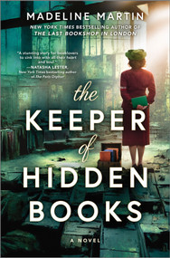 The Keeper of Hidden Books (A Novel) by Madeline Martin, 9781335005779