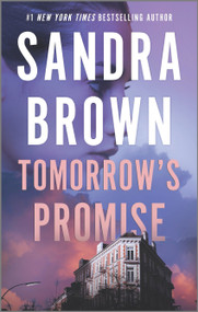 Tomorrow's Promise (A Novel) by Sandra Brown, 9780778305125