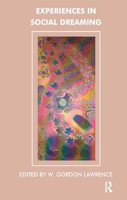 Experiences in Social Dreaming - 9781855759169 by W. Gordon Lawrence, 9781855759169