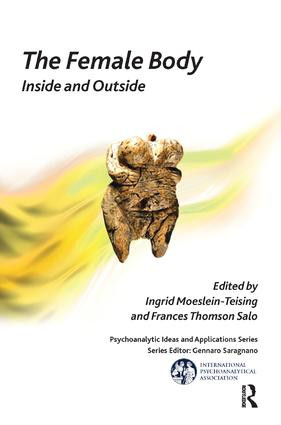 The Female Body (Inside and Outside) - 9781780491332 by Ingrid Moeslein-Teising, Frances Thomson-Salo, 9781780491332
