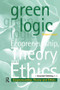 Green Logic (Ecopreneurship, Theory and Ethics) by Robert Isaak, 9781874719120