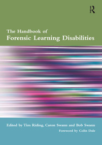 The Handbook of Forensic Learning Disabilities by Tim Riding, Caron Swann, Bob Swann, 9781857759044