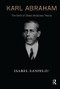 Karl Abraham (The Birth of Object Relations Theory) - 9781782200871 by Isabel Sanfeliu, 9781782200871