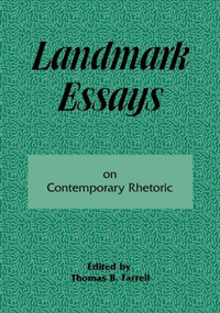 Landmark Essays on Contemporary Rhetoric (Volume 15) by Thomas B. Farrell, 9781880393109