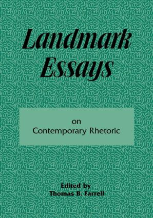 Landmark Essays on Contemporary Rhetoric (Volume 15) by Thomas B. Farrell, 9781880393109