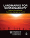 Landmarks for Sustainability (Events and Initiatives That Have Changed Our World) by Wayne Visser, 9781906093174