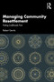 Managing Community Resettlement (Putting Livelihoods First) by Robert Gerrits, 9781032397214