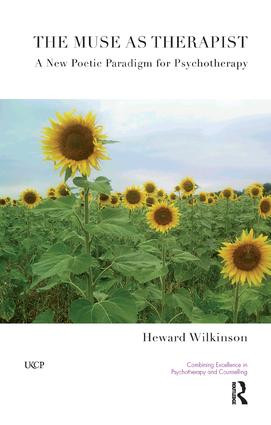 The Muse as Therapist (A New Poetic Paradigm for Psychotherapy) - 9781855755956 by Heward Wilkinson, 9781855755956