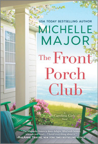 The Front Porch Club by Michelle Major, 9781335430656