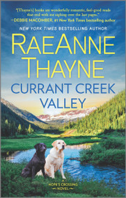 Currant Creek Valley by RaeAnne Thayne, 9781335452580