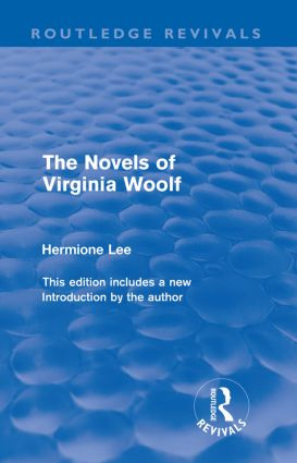 The Novels of Virginia Woolf (Routledge Revivals) - 9780415568005 by Hermione Lee, 9780415568005