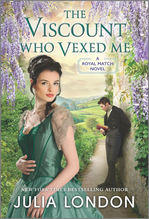 The Viscount Who Vexed Me by Julia London, 9781335498229