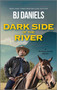 Dark Side of the River by B.J. Daniels, 9781335523044