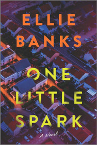 One Little Spark by Ellie Banks, 9781335600974
