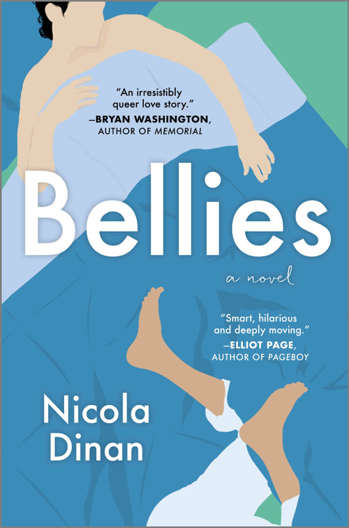 Bellies (A Novel) by Nicola Dinan, 9781335490889