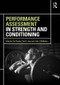 Performance Assessment in Strength and Conditioning - 9780415789387 by Paul Comfort, Paul A. Jones, 9780415789387