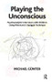 Playing the Unconscious (Psychoanalytic Interviews with Children Using Winnicott's Squiggle Technique) - 9781855754195 by Michael Gunter, 9781855754195