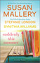 Suddenly This Summer by Susan Mallery, Synithia Williams, Stefanie London, 9781335004871