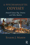A Psychoanalytic Odyssey (Painted Guinea Pigs, Dreams, and Other Realities) - 9781780491448 by Eugene J. Mahon, 9781780491448