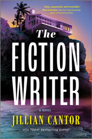The Fiction Writer (A Novel) by Jillian Cantor, 9780778334187