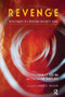 Revenge (On the Dynamics of a Frightening Urge and its Taming) - 9781855758278 by Tomas Bohm, Suzanne Kaplan, 9781855758278