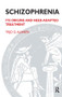 Schizophrenia (Its Origins and Need-Adapted Treatment) - 9781855751569 by Yrjo O. Alanen, 9781855751569