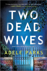 Two Dead Wives (A British Psychological Thriller) by Adele Parks, 9780778333579