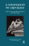 Stranger in My Own Body (Atypical Gender Identity Development and Mental Health) - 9781855751835 by Domenico Di Ceglie, 9781855751835