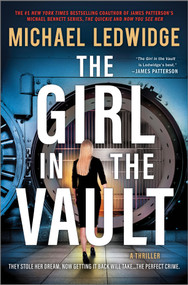 The Girl in the Vault (A Thriller) by Michael Ledwidge, 9781335455086