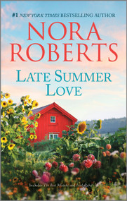 Late Summer Love by Nora Roberts, 9781335452832
