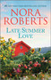 Late Summer Love by Nora Roberts, 9781335452832
