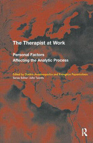The Therapist at Work (Personal Factors Affecting the Analytic Process) - 9781855759893 by Dimitris Anastasopoulos, Evagelos Papanicolaou, 9781855759893