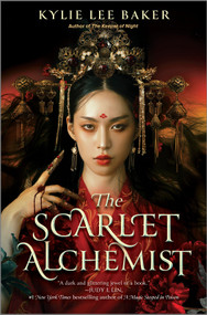 The Scarlet Alchemist by Kylie Lee Baker, 9781335458018