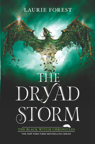 The Dryad Storm by Laurie Forest, 9781335458056