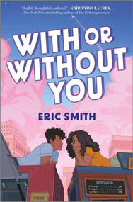 With or Without You - 9781335458070 by Eric Smith, 9781335458070