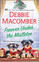 Forever Under the Mistletoe (A Novel) by Debbie Macomber, 9780778334026
