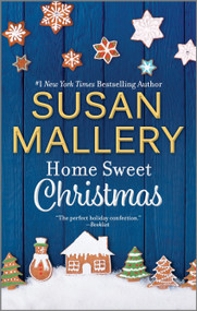 Home Sweet Christmas (A Holiday Romance Novel) - 9781335000095 by Susan Mallery, 9781335000095