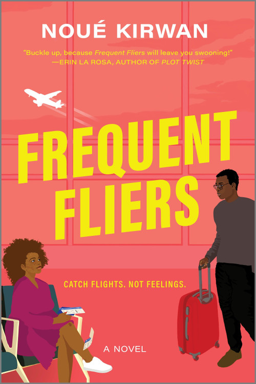 Frequent Fliers by Noué Kirwan, 9781335427458