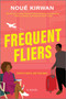 Frequent Fliers by Noué Kirwan, 9781335427458