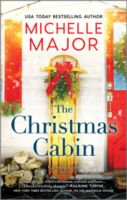 The Christmas Cabin by Michelle Major, 9781335430663