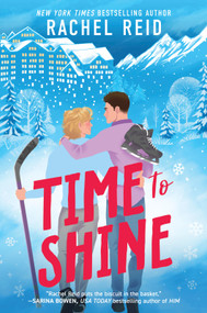 Time to Shine - 9781335458537 by Rachel Reid, 9781335458537