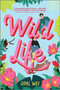 Wild Life - 9781335475954 by Opal Wei, 9781335475954