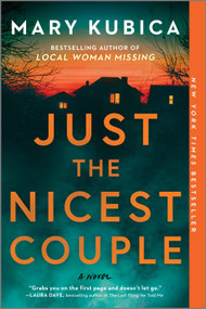 Just the Nicest Couple (A Novel) - 9780778334064 by Mary Kubica, 9780778334064