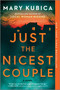 Just the Nicest Couple (A Novel) - 9780778334064 by Mary Kubica, 9780778334064