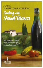 Cooking with Fernet Branca by James Hamilton-Paterson, 9781609455774